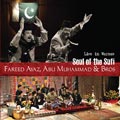 Fareed Ayaz, Abu Muhammad & Bros 'SOUL OF THE SUFI'