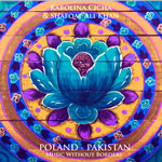 Karolina Cicha & Shafqat Ali Khan - POLAND - PAKISTAN. MUSIC WITHOUT BORDERS