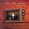 Earth-Wheel-Sky Band - TRANS RROMANO
