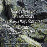 'PIERWSZY PODHALASKI POPIS KONKURSOWY LUDOWYCH MUZYK GRALSKICH. ZAKOPANE 18-20 KWIETNIA 1952'