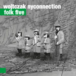 Wojtczak NYConnection - FOLK FIVE