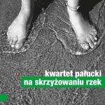 Kwartet Paucki - NA SKRZYOWANIU RZEK