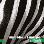 Mamadou & Sama Yoon - UMBADA