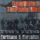 Daniel Kahn & The Painted Bird 'PARTISANS & PARASITES'