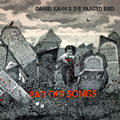 Daniel Kahn & The Painted Bird - BAD OLD SONGS