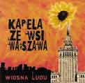 Kapela ze Wsi Warszawa 'WIOSNA LUDU'