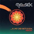 Mosaic - ...A MY DO BETLEJEM