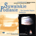 Muzyka rde vol. 9 'SUWALSKIE, PODLASIE'