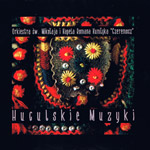 Orkiestra w. Mikoaja, 'HUCULSKIE MUZYKI'