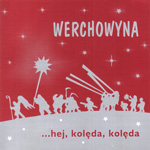 Werchowyna - ...HEJ, KOLDA, KOLDA