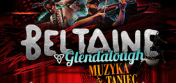 Beltaine i Glendalough - irlandzka muzyka i taniec z okazji w. Patryka
