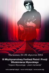 III Midzynarodowy Festiwal Pieni i Poezji Wodzimierza Wysockiego TROPAMI WYSOCKIEGO - PIENI NAROWISTE (24-26 stycznia, Warszawa)