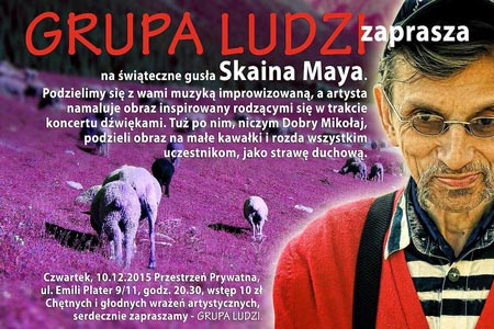 Formacja Grupa Ludzi - witeczne gusa Skaina Maya (10 grudnia, Warszawa)