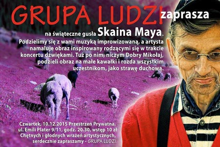 Formacja Grupa Ludzi - witeczne gusa Skaina Maya (10 grudnia, Warszawa)