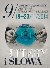 9. Midzynarodowy FESTIWAL SZTUKI OPOWIADANIA (19-23 listopada, Warszawa)