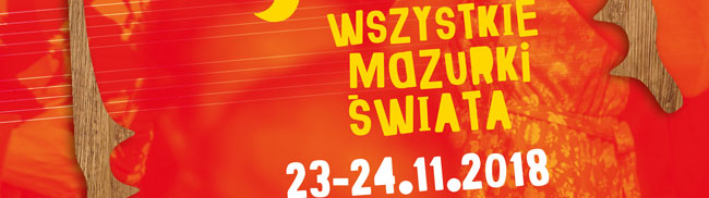 Festiwal Wszystkie Mazurki wiata 2018