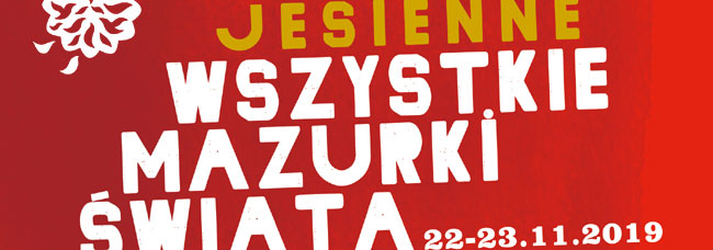 Festiwal Wszystkie Mazurki wiata 2019