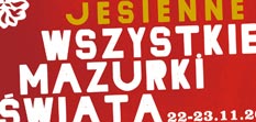 Jesienna edycja Festiwalu Wszystkie Mazurki wiata 2019 (22-23 listopada)