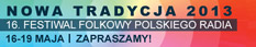 XVI Festiwal Folkowy Polskiego Radia Nowa Tradycja (16-19 maja, Warszawa)