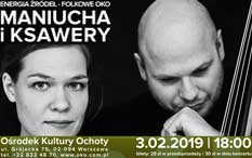 MANIUCHA i KSAWERY (3 lutego, Warszawa)