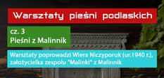 WARSZTATY PIENI PODLASKICH - cz. III, Pieni z Malinnik (9 i 12-14 wrzenia, Malinniki)