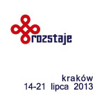 ROZSTAJE 2013, 15th CROSSROADS Festival Krakow (14-21 lipca, Krakw)