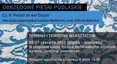 warsztaty: Obrzdowe pieni podlaskie (5-7 czerwca, Dasze, gm. Kleszczele)