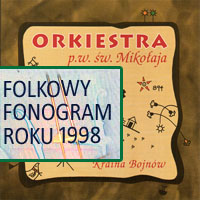 Orkiestra w. Mikoaja, KRAINA BOJNW, Folkowy Fonogram Roku 1998