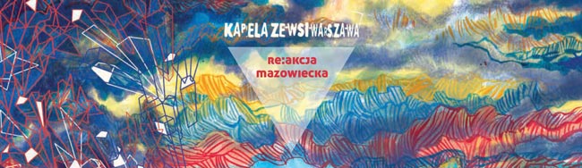 Folkowo Bemowo - Re:akcja mazowiecka. Koncert promujcy now pyt Kapeli ze Wsi Warszawa (16 grudnia, Warszawa)