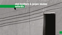 Ole Brothers & Jorgos Skolias, pyta 'Sefardix', promomix