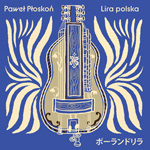 Pawe� P�osko� - LIRA POLSKA