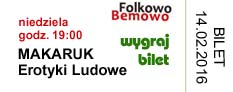we� udzia� w konkursie, wy�lij e-mail 'Erotyki Ludowe - Folkowo Bemowo'