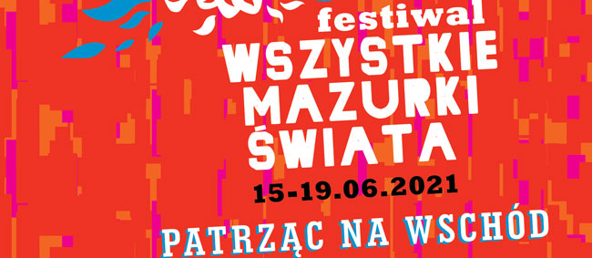 Festiwal Wszystkie Mazurki �wiata 2021