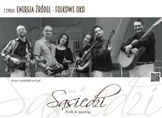 S�SIEDZI w ramach cyklu 'Energia �r�de� - folkowe OKO' (11 czerwca, Warszawa)