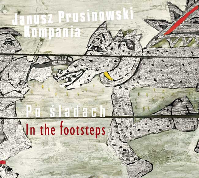 Janusz Prusinowski Kompania 'Po �ladach'