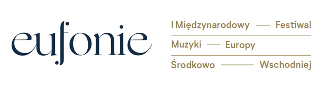 I Mi�dzynarodowy Festiwal Muzyki Europy �rodkowo-Wschodniej EUFONIE (23 listopada-1 grudnia, Warszawa)
