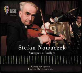 Mateusz Niwi�ski 'Stefan Nowaczek. Skrzypek z Pod��a'